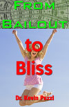From Bailout to Bliss (FREE)
